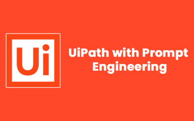 UiPath with Prompt Engineering