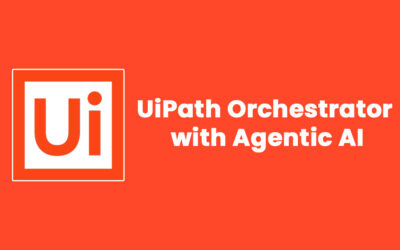 UiPath Orchestrator with Agentic AI